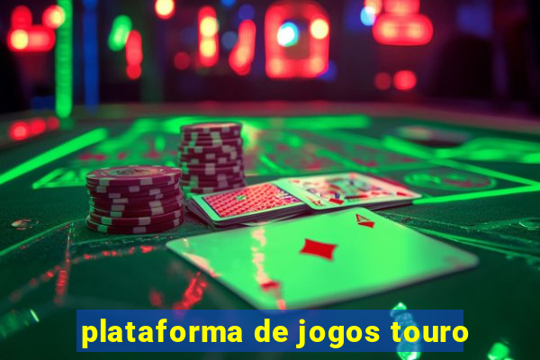 plataforma de jogos touro